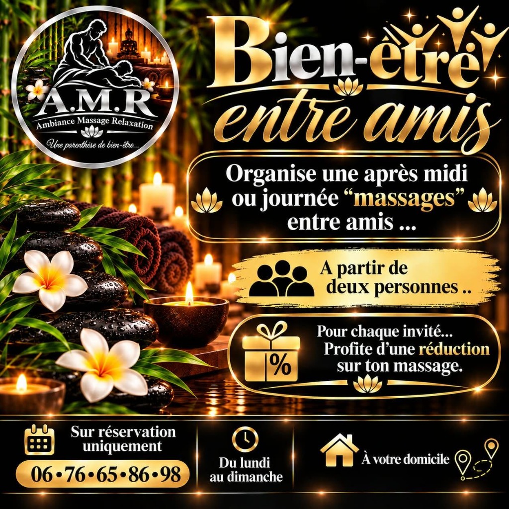 Offre Spéciale Bien-être entre amis A.M.R